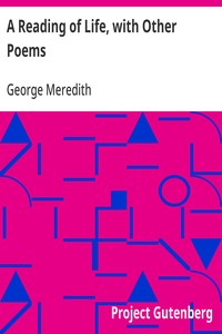 Cover of A Reading of Life, with Other Poems — Background and Themes