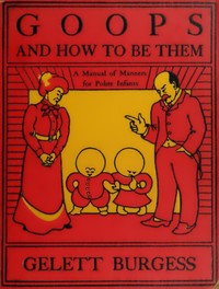 Cover of Goops and How to Be Them — A Closer Reading