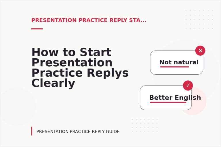 How to Start Presentation Practice Replys Clearly