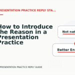 How to Introduce the Reason in a Presentation Practice Reply