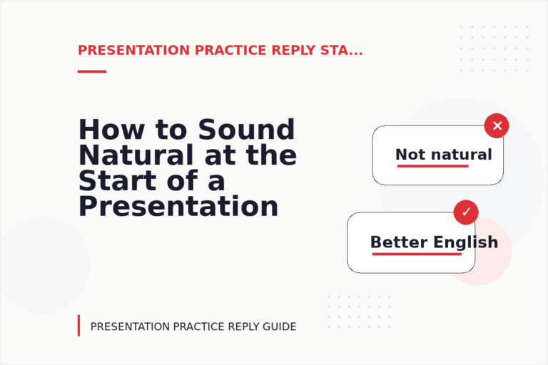 How to Sound Natural at the Start of a Presentation Practice Reply
