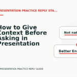 How to Give Context Before Asking in Presentation Practice Reply English