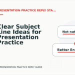 Clear Subject Line Ideas for Presentation Practice Replys