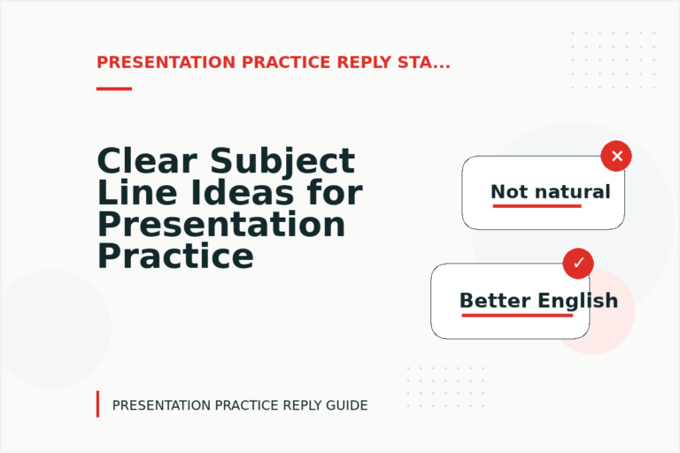 Clear Subject Line Ideas for Presentation Practice Replys