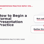 How to Begin a Formal Presentation Practice Reply