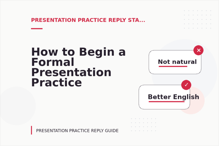 How to Begin a Formal Presentation Practice Reply