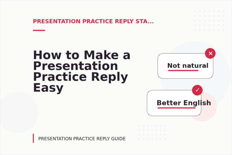 How to Make a Presentation Practice Reply Easy to Understand