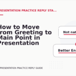 How to Move from Greeting to Main Point in Presentation Practice Reply English