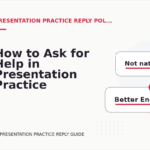 How to Ask for Help in Presentation Practice Reply English