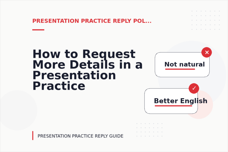 How to Request More Details in a Presentation Practice Reply How to Request More Details in a Presentation Practice Reply