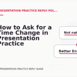How to Ask for a Time Change in Presentation Practice Reply English
