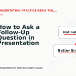 How to Ask a Follow-Up Question in Presentation Practice Reply English