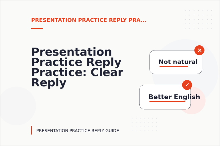 Presentation Practice Reply Practice: Clear Reply Patterns Presentation Practice Reply Practice: Clear Reply Patterns