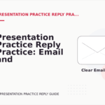 Presentation Practice Reply Practice: Email and Message Examples